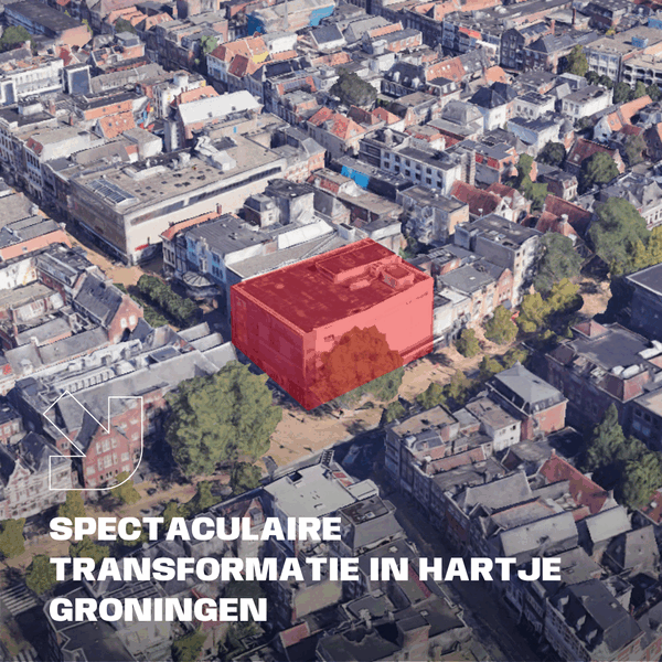 Spectaculaire transformatie in hartje Groningen